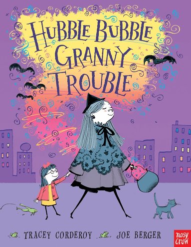 Tracey Corderoy - Hubble Bubble, Granny Trouble, Häftad