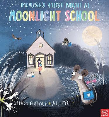 Mouse's First Night at Moonlight School 1