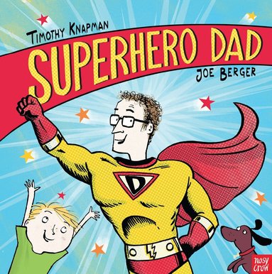 Timothy Knapman - Superhero Dad, Häftad