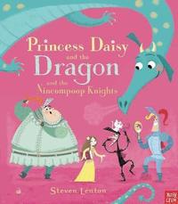 bokomslag Princess Daisy and the Dragon and the Nincompoop Knights