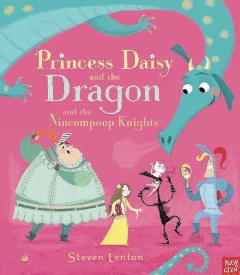 Princess Daisy and the Dragon and the Nincompoop Knights 1