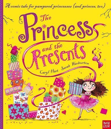 Caryl Hart - Princess and the Presents, Häftad