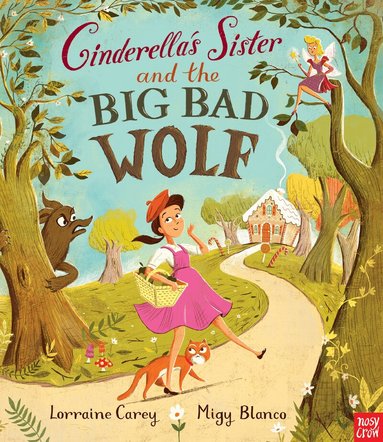 Lorraine Carey - Cinderella's Sister and the Big Bad Wolf, Häftad
