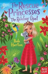 bokomslag The Rescue Princesses: The Rainbow Opal
