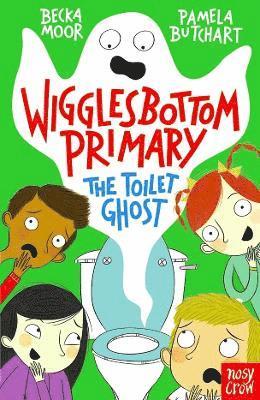 bokomslag Wigglesbottom Primary: The Toilet Ghost