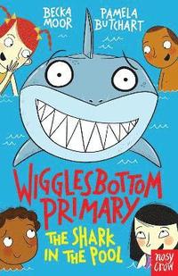 bokomslag Wigglesbottom Primary: The Shark in the Pool
