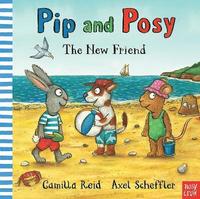 bokomslag Pip and Posy: The New Friend