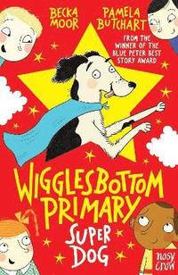 bokomslag Wigglesbottom Primary: Super Dog!