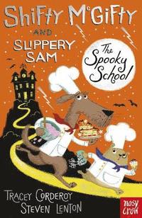 bokomslag Shifty McGifty and Slippery Sam: The Spooky School