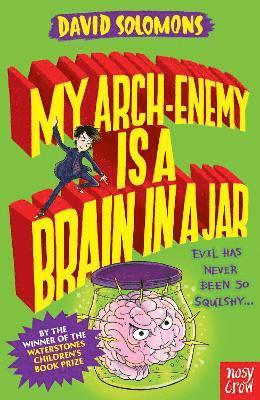 My Arch-Enemy Is a Brain In a Jar 1