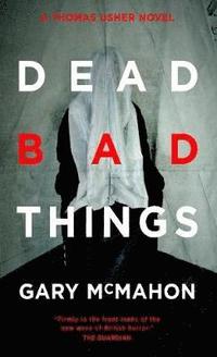 bokomslag Dead Bad Things