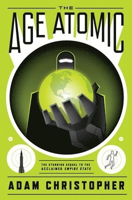 Adam Christopher - The Age Atomic, Häftad