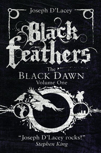 Joseph D'Lacey - Black Feathers, Häftad