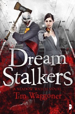 Dream Stalkers: The Shadow Watch Book Two 1