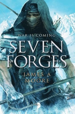 James A. Moore - Seven Forges, Häftad