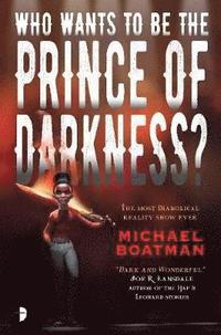 bokomslag Who Wants to be the Prince of Darkness?