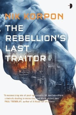 bokomslag Rebellion's Last Traitor