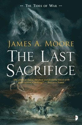 James A. Moore - The Last Sacrifice, Häftad