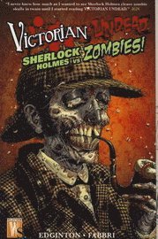 bokomslag Victorian Undead: Sherlock Holmes vs Zombies