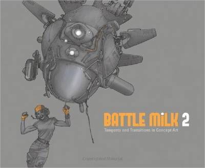 BattleMilk 2 - Tangents & Transitions in Concept Art, Häftad