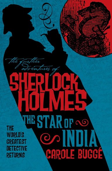 Carole Bugge - Further Adventures of Sherlock Holmes: The Star of India, Häftad
