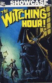 bokomslag Showcase Presents: v. 1 Witching Hour