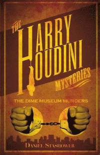 bokomslag Harry Houdini Mystery The Dime Museum Murder