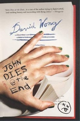 David Wong - John Dies at the End, Häftad