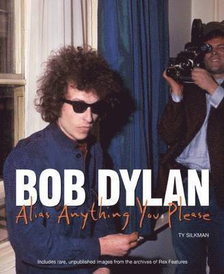 Ty Silkman - Bob Dylan, Inbunden