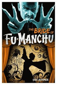 bokomslag Fu-Manchu: The Bride of Fu-Manchu
