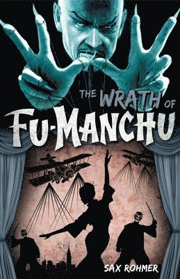 Fu-Manchu - The Wrath of Fu-Manchu and Other Stories 1