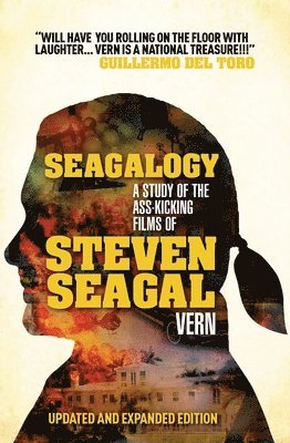 Seagalogy (Updated and Expanded Edition) 1