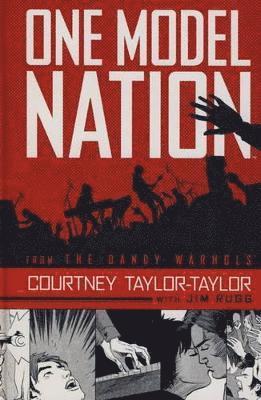Courtney Taylor-Taylor - One Model Nation, Inbunden