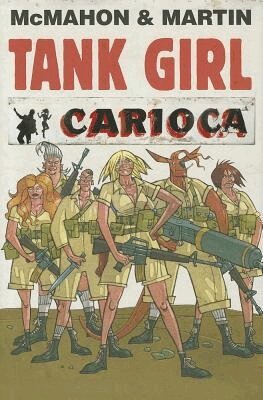 Alan Martin - Tank Girl: Carioca, Inbunden