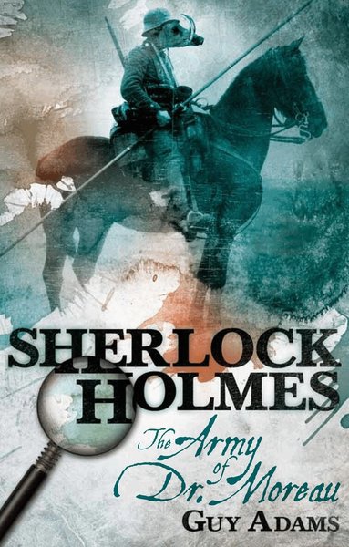 Guy Adams - Sherlock Holmes: The Army of Doctor Moreau, Häftad