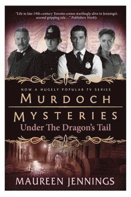 bokomslag Murdoch Mysteries - Under the Dragon's Tail