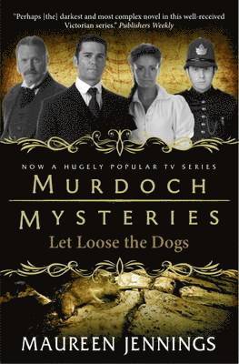 bokomslag Murdoch Mysteries - Let Loose The Dogs