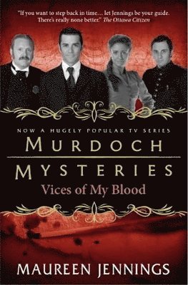 bokomslag Murdoch Mysteries - Vices of My Blood