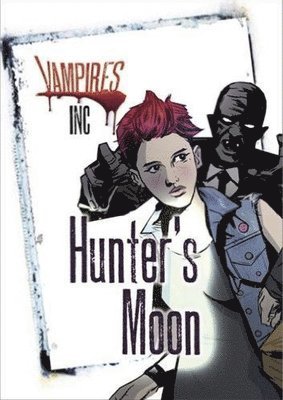 bokomslag Vampires Inc: Hunter's Moon