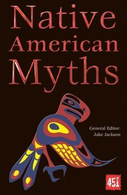 J.K. Jackson, J. K. Jackson, J K Jackson - Native American Myths, Häftad