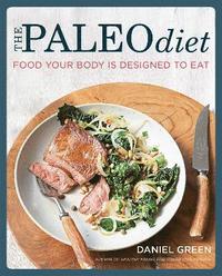 bokomslag The Paleo Diet: Food your body is designed to eat