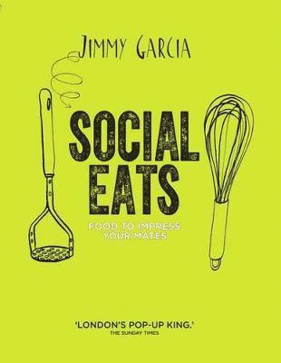 bokomslag Social Eats: Gourmet pop-up food in your own home