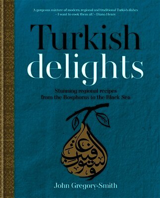 John Gregory-Smith - Turkish Delights, Inbunden