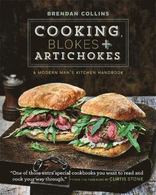 bokomslag Cooking, Blokes and Artichokes: A Modern Man's Kitchen Handbook