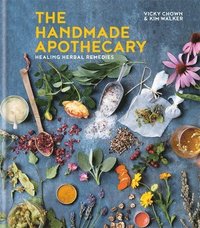 bokomslag Handmade apothecary - healing herbal remedies