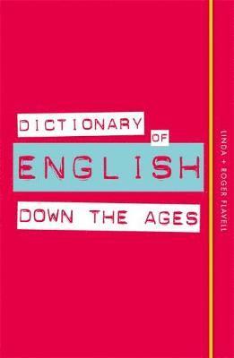 bokomslag Dictionary of English Down the Ages