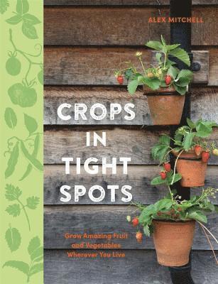 Crops in Tight Spots