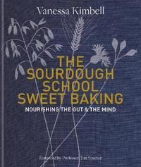bokomslag The Sourdough School: Sweet Baking