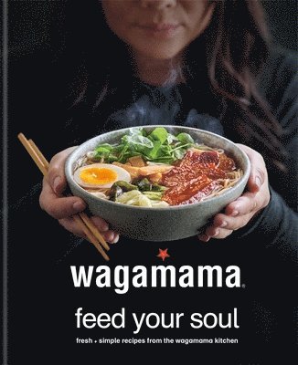 bokomslag wagamama Feed Your Soul