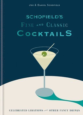 bokomslag Schofield's Fine and Classic Cocktails